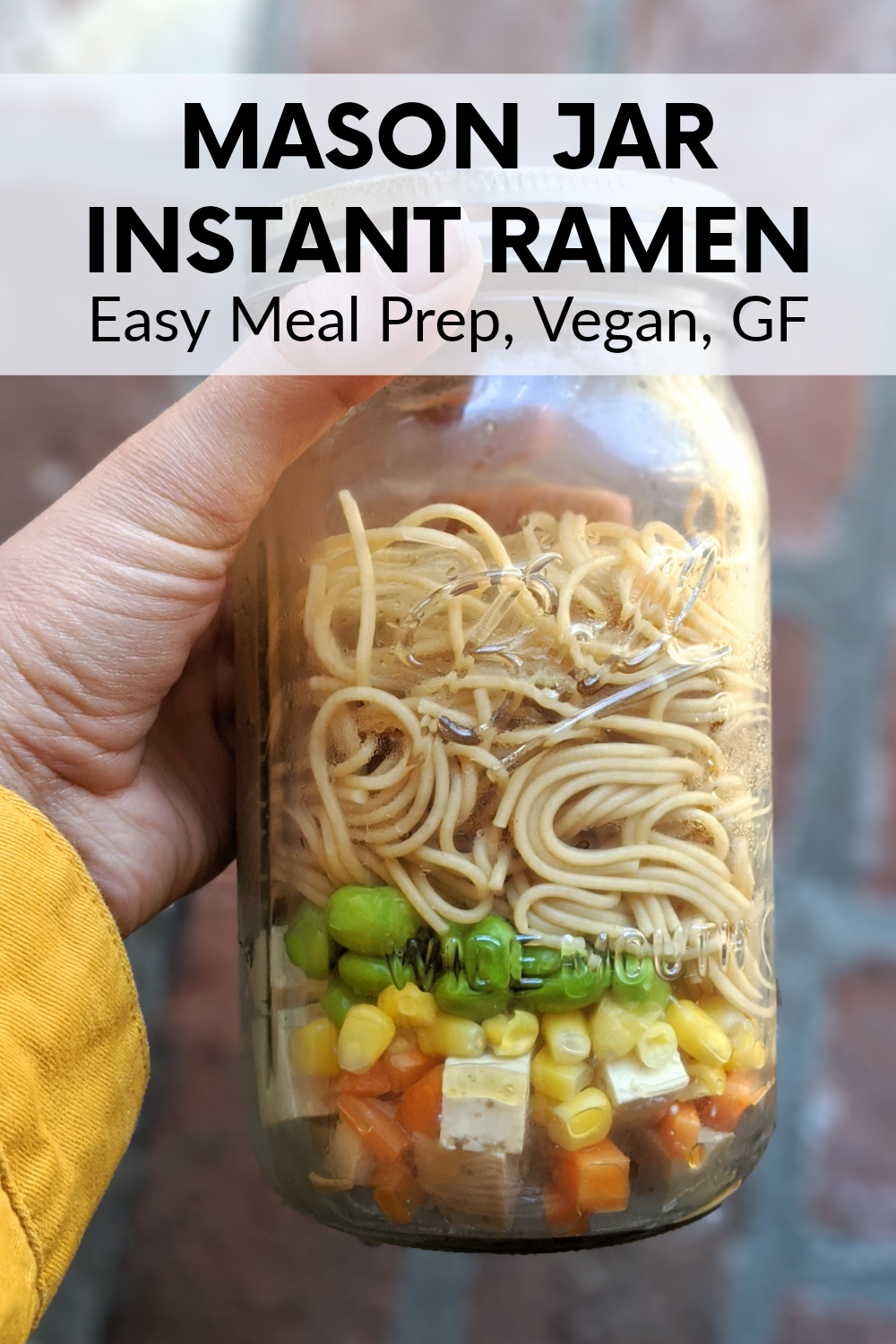 mason jar ramen recipe vegan low sodium gluten free healthy homemade mason jar recipes meals lunches or dinners to meal prep in a mason jar soup recipes