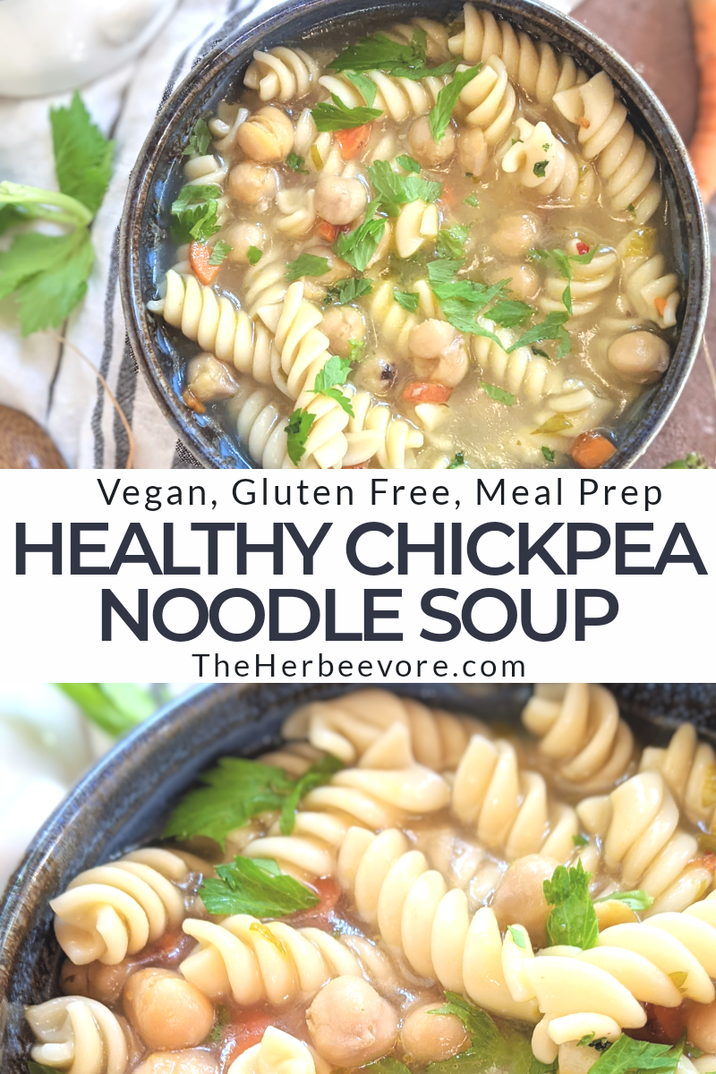 vegan chickpea noodle soup recipe healthy vegan gluten free meal prep recipes with rotini and chickpeas garbanzo beans
