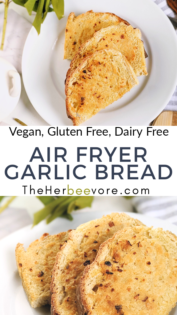 vegan garlic bread in the air fryer vegan air fryer recipes healthy gluten free garlic bread with sliced bread recipes healthy homemade no oil