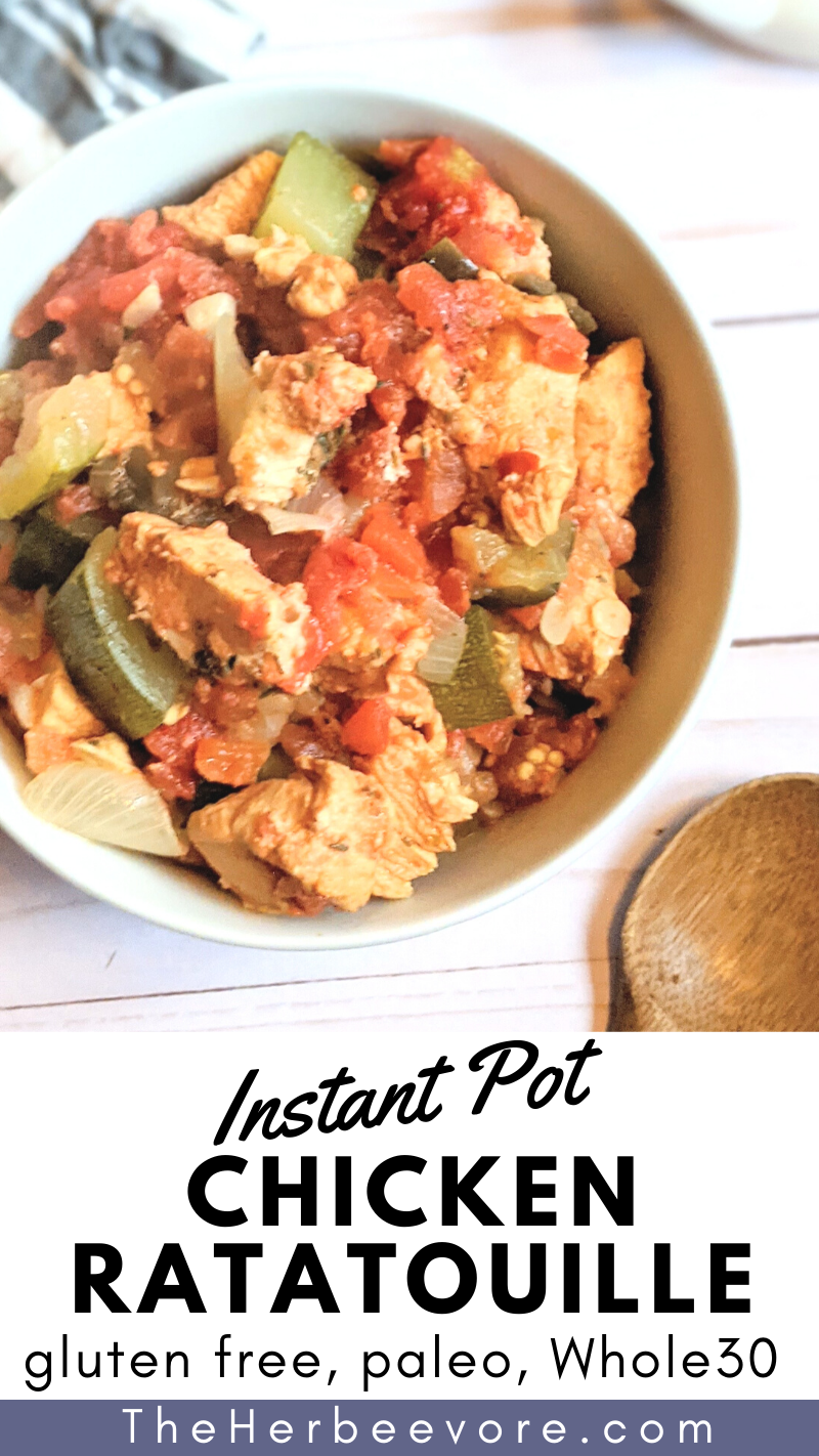 chicken ratatouille instant pot recipe gluten free chicken stew recipes healthy whole30 chicken dinners paleo and dairy free chicken eggplant stew in the pressure cooker healthy french food light summer dinner ideas
