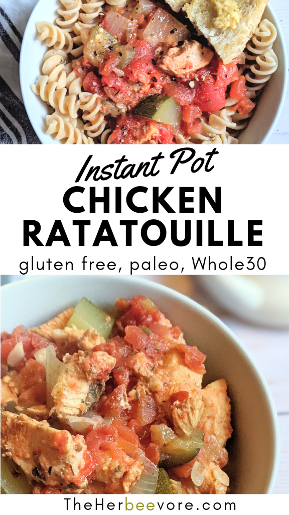 healthy high protein instant pot veggie dinner chicken ratatouille recipe with chicken in the instant pot paleo recipes whole30 pressure cooker ratatouille with eggplant and tomatoes