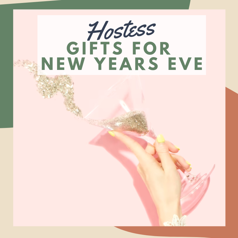 32 Hostess Gifts for New Year's Eve 2024/2025 Gift Guide