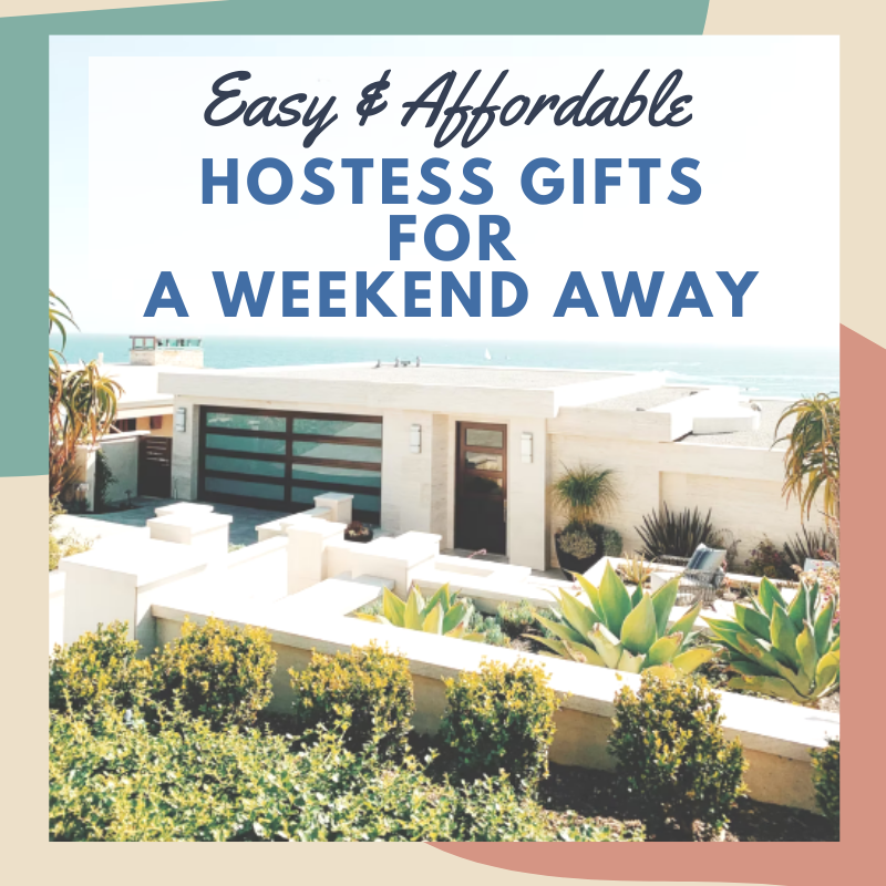 weekend host gift ideas presents for hostess of overnight stay what to get host for weekend vacation away from home
