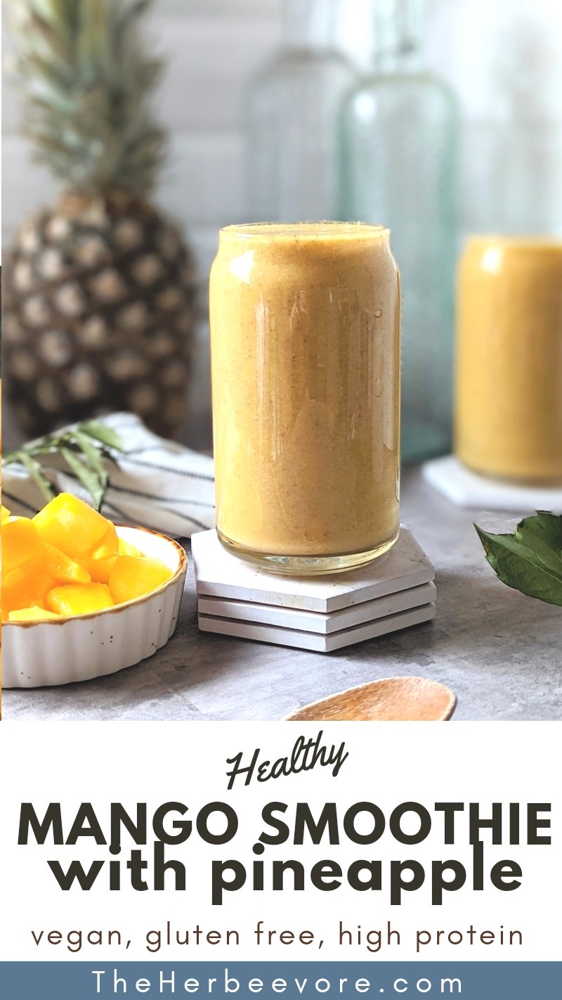dairy free mango pineapple smoothie without milk or yogurt vegan protein smoothie with pineapple and mangoes in a smoothie for a healthy breakfast recipe without cooking.