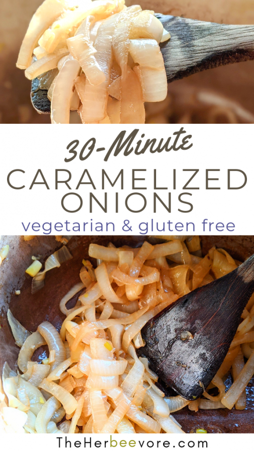 Quick Caramelized Onions Recipe in 30 Minutes (Vegan, Gluten Free)