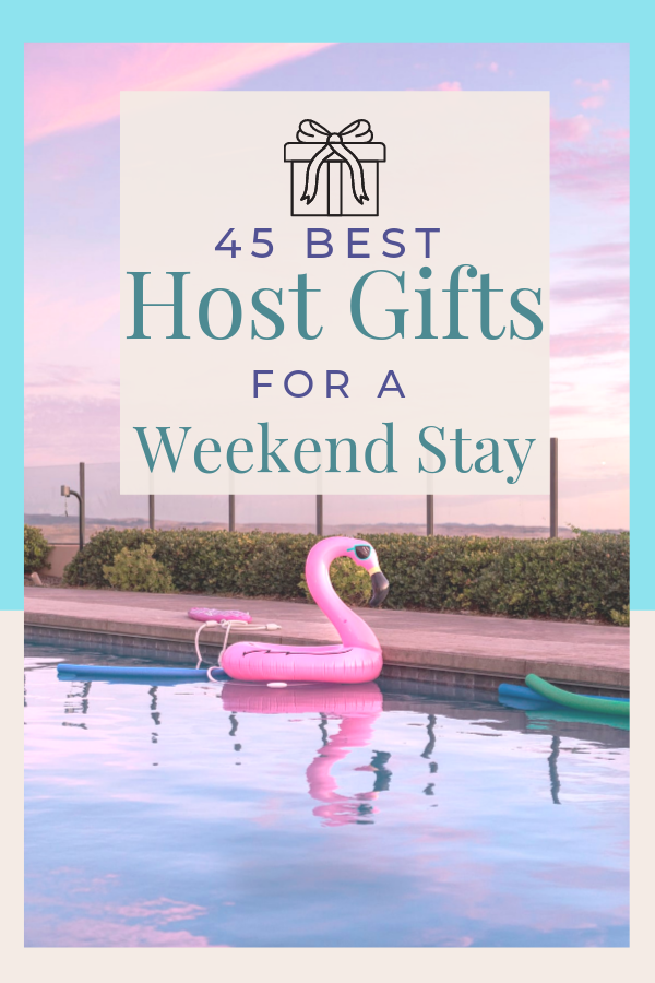 45 Host & Hostess Gifts for a Weekend or Overnight Stay- 2023 Guide