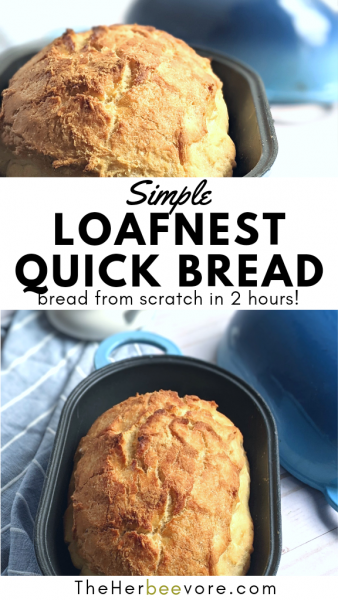 Loafnest Quick Bread Recipe - The Herbeevore