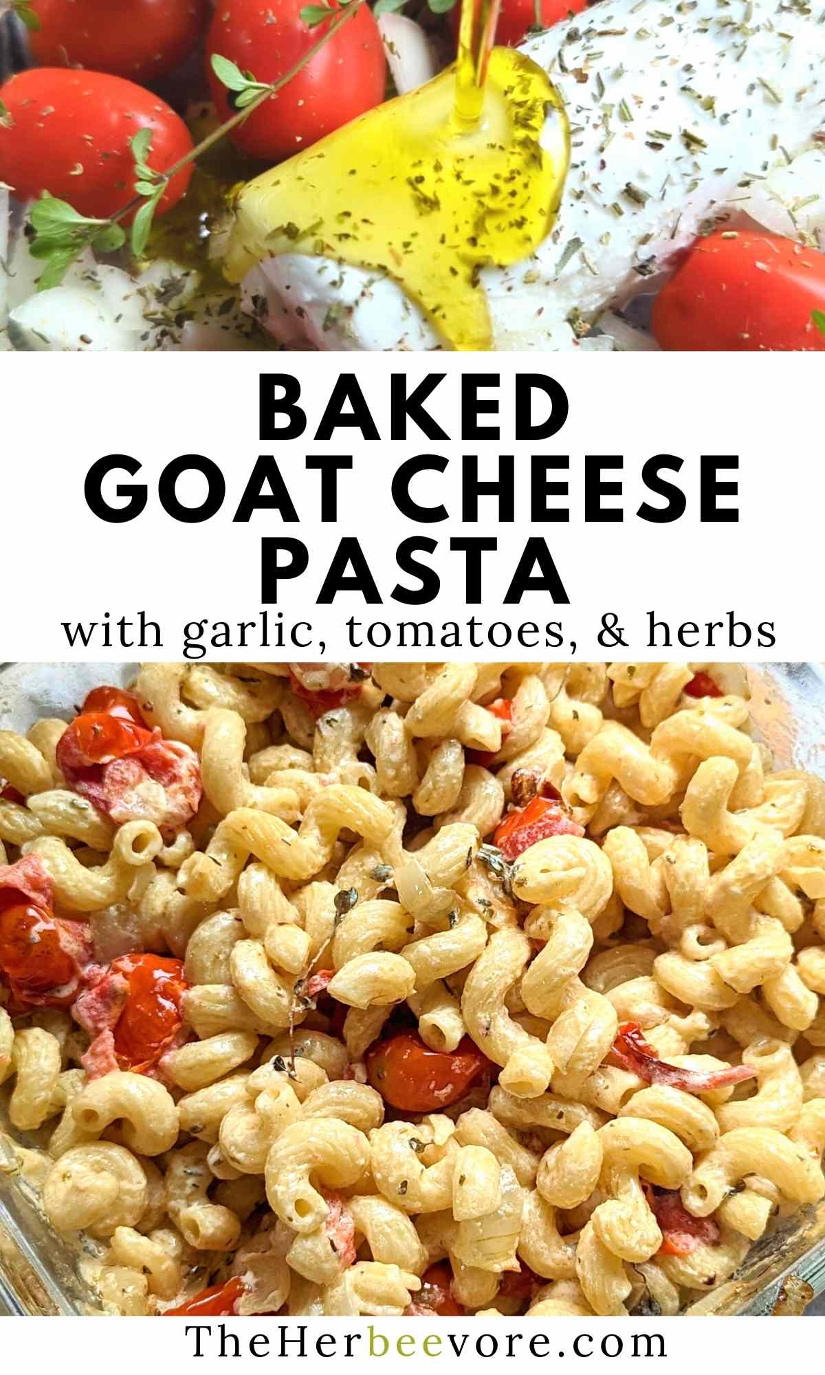 baked goat cheese pasta with garlic tomatoes and herbs fresh thyme and chevre noodles